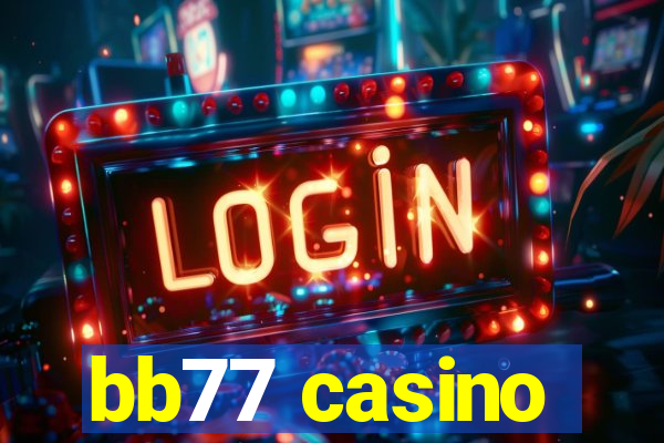 bb77 casino